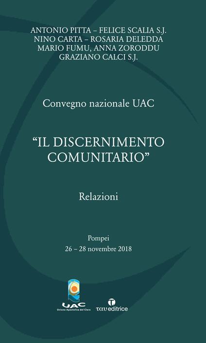 «Il discernimento comunitario». Convegno Nazionale UAC 2018 (Pompei, 26-28 novembre 2018) - copertina