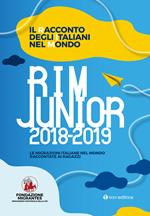 Il racconto degli italiani nel mondo. RIM Junior 2019. Le migrazioni italiane nel mondo raccontate ai ragazzi