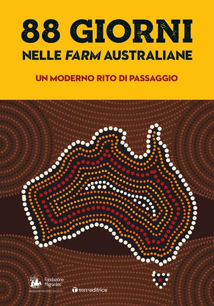 88 giorni nelle farm australiane: un moderno rito di passaggio. Rapporto italiani nel mondo - copertina