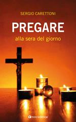 Pregare alla sera del giorno