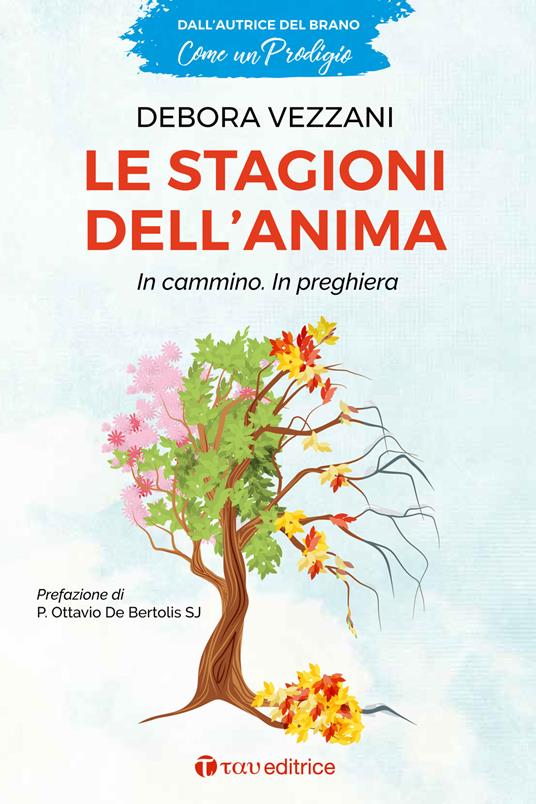 Le stagioni dell'anima. In cammino. In preghiera - Debora Vezzani - copertina