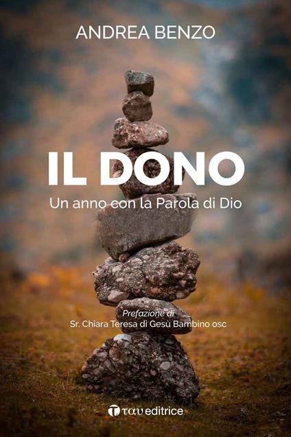 Il dono. Un anno con la Parola di Dio - Andrea Benzo - copertina