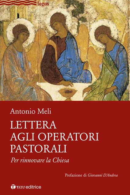 Lettera agli operatori pastorali. Per rinnovare la Chiesa - Antonio Meli - copertina