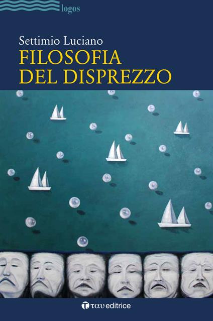 Filosofia del disprezzo - Settimio Luciano - copertina