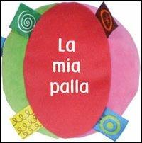 La mia palla. Ediz. illustrata - copertina