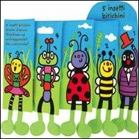 5 insetti birichini. Imparare giocando. Ediz. illustrata - copertina