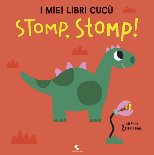 Stomp! Stomp! I miei libri cucù. Ediz. a colori - Sophie Ledesma - copertina
