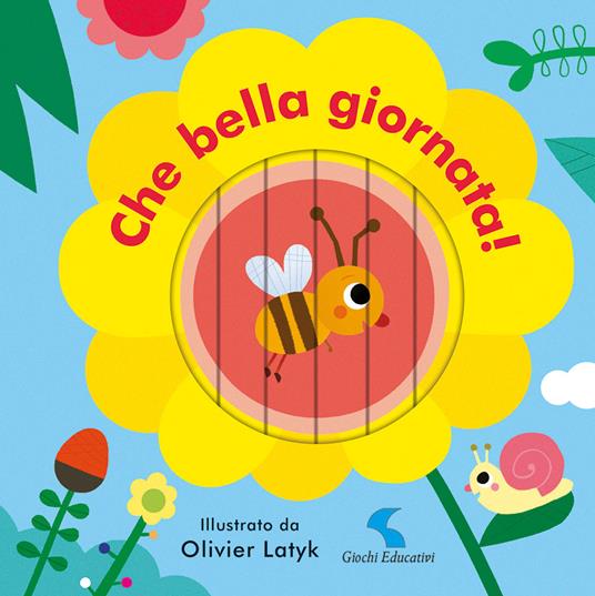 Che bella giornata! Ediz. a colori - Olivier Latyk - copertina