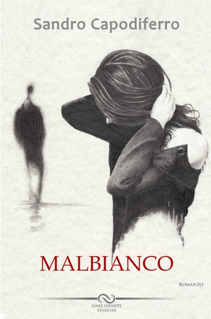 Malbianco - Sandro Capodiferro - copertina