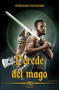 L' erede del mago - Stefano Mancini - copertina