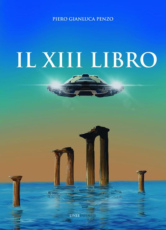 Il XIII libro - Piero Gianluca Penzo - copertina