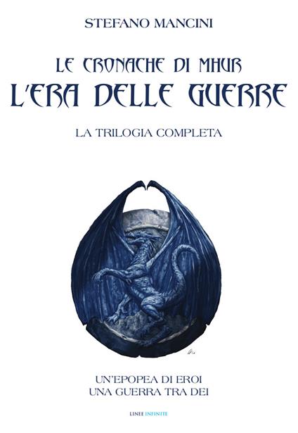 Le cronache di Mhur. L'era delle guerre. Trilogia completa - Stefano Mancini - copertina