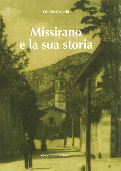Missirano e la sua storia - Ornella Gnecchi - copertina
