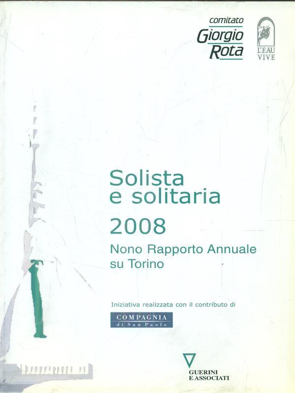 Solista e solitaria 2008. Nono rapporto annuale su Torino