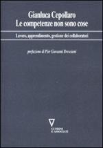 Le competenze non sono cose. Lavoro, apprendimento, gestione dei collaboratori