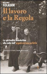 Il lavoro e la regola