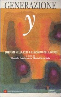 Generazione Y. I surfisti nella Rete e il mondo del lavoro