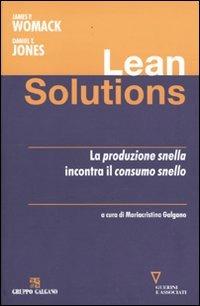 Lean solutions. La produzione snella incontra il consumo snello - James P. Womack,Daniel T. Jones - copertina