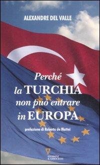 Perché la Turchia non può entrare in Europa