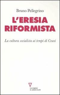 L'eresia riformista