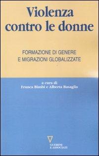 Violenza contro le donne. Formazione di genere e migrazioni globalizzate - copertina