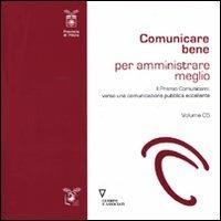 Comunicare bene per amministrare meglio. Vol. 5: Il Premio Comunicami: verso una comunicazione eccellente. - copertina