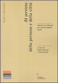 Al servizio della persona e della città. Libertà ed efficacia nei servizi pubblici locali - copertina