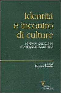 Identità e incontro di culture. I giovani valdostani e la sfida della diversità