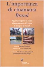 L' importanza di chiamarsi brand. Quanto valgono la Scala e l'Autodromo di Monza, il design e la moda?