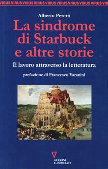 La sindrome di Starbuck e altre storie