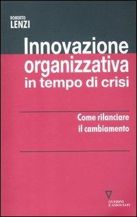 Innovazione organizzativa in tempo di crisi