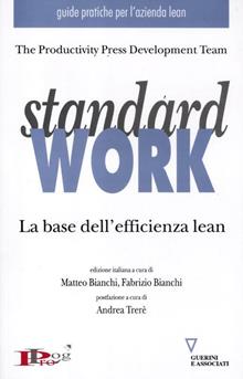 Standard work. La base dell'efficienza lean