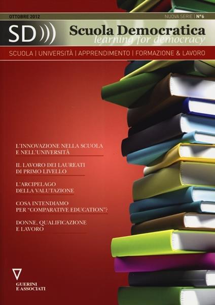 Scuola democratica. Learning for democracy (2012). Vol. 6 - copertina