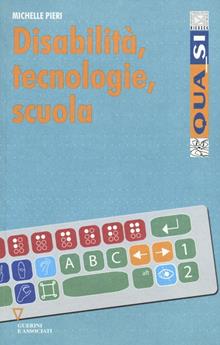 Disabilità, tecnologie, scuola