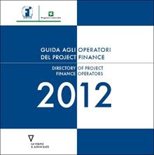 Guida agli operatori del project finance 2012-Directory of project finance operators 2012. Ediz. bilingue. Con CD-ROM