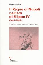Il Regno di Napoli nell'età di Filippo IV (1621-1665)
