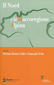La macroregione del Nord e l'euroregione alpina