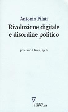 Rivoluzione digitale e disordine politico