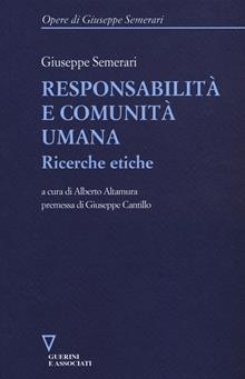 Responsabilità e comunità umana. Ricerche etiche