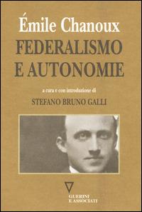Federalismo e autonomie - Emile Chanoux - copertina