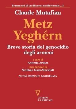 Metz Yeghérn. Breve storia del genocidio degli armeni - Claude Mutafian - copertina