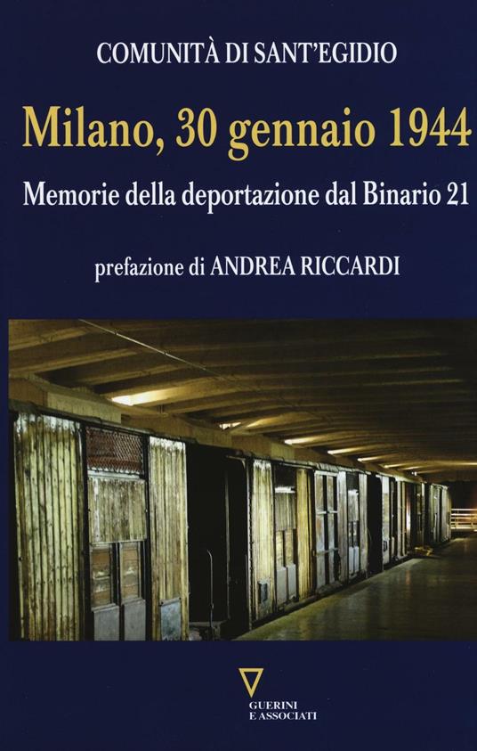 Milano, 30 gennaio 1944. Memorie della deportazione dal binario 21 - copertina