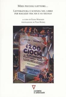 Miei piccoli lettori... Letteratura e scienza nel libro per ragazzi tra XIX e XX Secolo