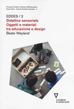 Didattica sensoriale. Oggetti e materiali tra educazione e design. EDDES/2