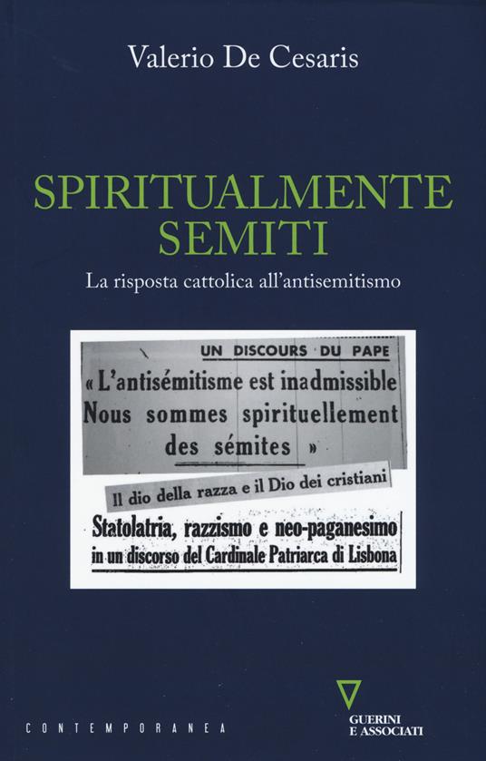 Spiritualmente semiti. La risposta cattolica all'antisemitismo - Valerio De Cesaris - copertina