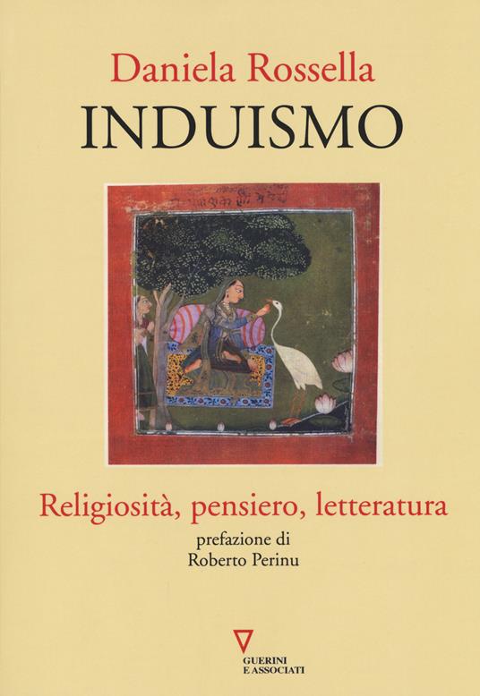 Induismo. Religiosità, pensiero, letteratura - Daniela Rossella - copertina