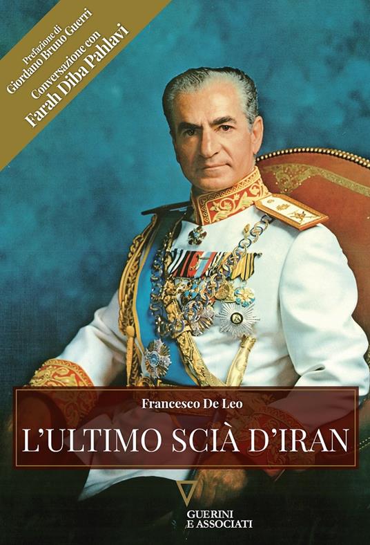 L' ultimo scià d'Iran - Francesco De Leo - copertina