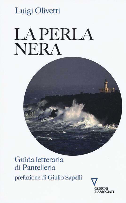 La perla nera. Guida letteraria di Pantelleria - Luigi Olivetti - copertina