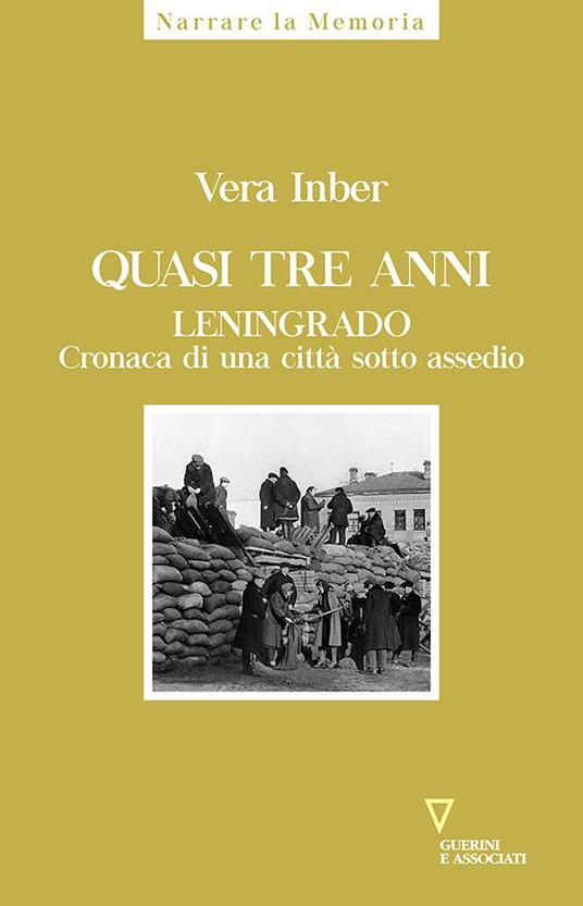 Quasi tre anni. Leningrado. Cronaca di una città sotto assedio - Vera Inber - copertina