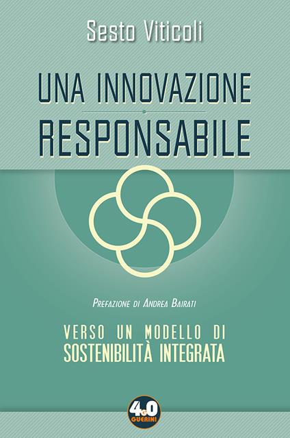 Una innovazione responsabile. Verso un modello di sostenibilità integrata - Sesto Viticoli - copertina